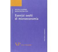 Libri Michela Alborno - Esercizi svolti di microeconomia - 2007