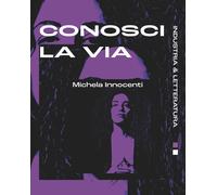 Libri Michela Innocenti - Conosci La Via