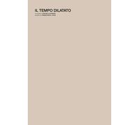 Libri Michela Leonardi - Il tempo dilatato - 2022