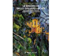 Libri Michela Luzi - Le Dinamiche Dello Sviluppo Locale. Capitale Territoriale E