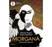 Libri Michela Murgia - Morgana. L'uomo ricco sono io - 2023