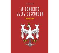 Libri Michela Rivetti - Il convento della discordia - 2023