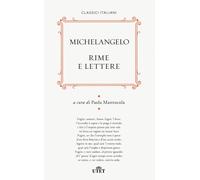 Libri Michelangelo Buonarroti - Rime E Lettere. Nuova Ediz.