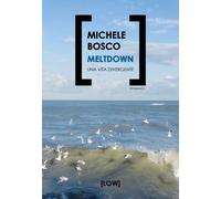 Meltdown. Una vita divergente