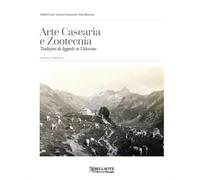 Libri Michele Corti / Giacomo Camozzini / Pietro Buzzoni - Arte Casearia E Zoote