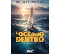 Libri Michele D'ambrogio - L'oceano Dentro