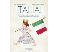 Libri Michele D'Andrea, Enrico Ricchiardi - Italia La Vera Storia Del Tricolore