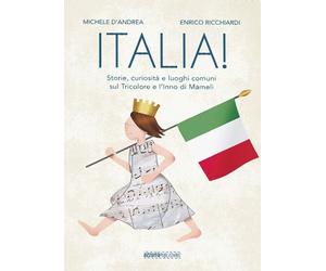 Libri Michele D'Andrea, Enrico Ricchiardi - Italia La Vera Storia Del Tricolore