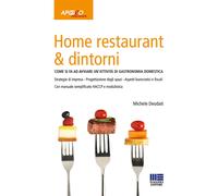 Libri Michele Deodati - Home Restaurant & Dintorni. Come Si Fa Ad Avviare Un'att