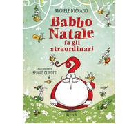Babbo Natale fa gli straordinari. Ediz. a colori