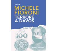 Libri Michele Fioroni - Terrore a Davos - 2021