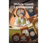 Libri Michele Guardì - La ciantona - 2024 (I lemuri)
