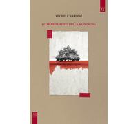 Libri Michele Nardini - I comandamenti della montagna - 2019