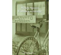 Libri Michele Navarra - L' Ultima Occasione