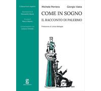 Libri Michele Perriera / Giorgio Vasta - Come In Sogno. Il Racconto Di Palermo