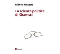 La scienza politica di Gramsci