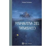 Libri Michele Rocchetta - Primavera del tarassaco - 2022