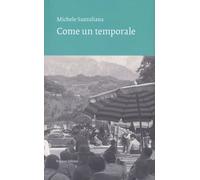 Libri Michele Santuliana - Come Un Temporale