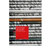 Libri Michele Sorice - Sociologia Dei Media. Un'introduzione Critica