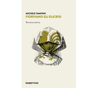 Libri Michele Tamponi - Fiorivano Gli Elicrisi