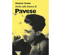 Libri Michele Tondo - Invito Alla Lettura Di Pavese