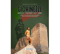 Libri Michetti Marcello - Giovinezze. Diario Di Un Giovane Non Conforme Nella Ch