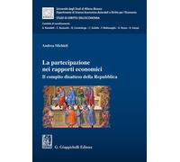 La partecipazione nei rapporti economici. Il compito disatteso della Repub...