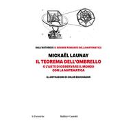 Libri MickaÃ«l Launay - Il Teorema Dell'ombrello. O L'arte Di Osservare Il Mondo