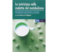 Libri Miggiano Giacinto Abele Donato - La Nutrizione Nelle Malattie Del Metaboli