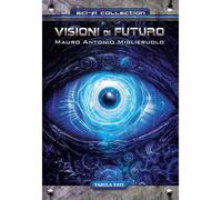 Libri Miglieruolo Mauro Antonio - Visioni Di Futuro