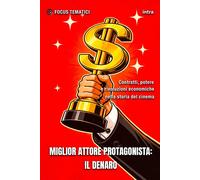 Libri Miglior Attore Protagonista : Il Denaro. Contratti, Potere E Rivoluzioni E