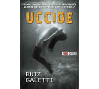 Libri Mignone Ruiz Sebastiano / Galetti Alfredo Giulio - Uccide