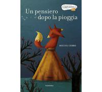 Un pensiero dopo la pioggia. Ediz. a colori