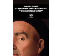 Libri Miguel Gotor - Il Memoriale Della Repubblica. Gli Scritti Di Aldo Moro Dal