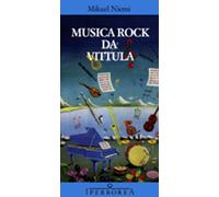 Libri Mikael Niemi - Musica Rock Da Vittula