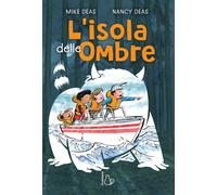 Libri Mike Deas - L'isola delle ombre - 2021 (Il Castoro bambini)