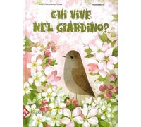 Libri Mikhalitsyna Kateryna - Chi Vive Nel Giardino? Ediz. A Colori