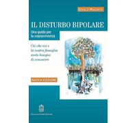 Libri Miklowitz David J. - Il Disturbo Bipolare. Una Guida Per La Sopravvivenza.