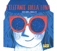 Libri Mikolaj Pasinski - L'elefante sulla luna - 2018