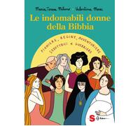 Libri Milano Maria Teresa - Le Indomabili Donne Della Bibbia. Pioniere, Regine,
