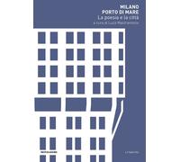 Libri Milano Porto Di Mare. La Poesia E La Citta