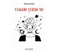 Libri Milena Rinelli - Viaggio verso me - 2022