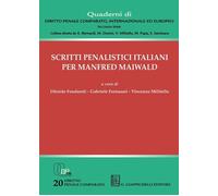 Scritti penalistici italiani per Manfred Maiwald