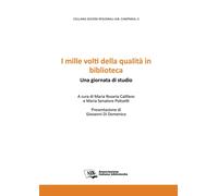 Libri Mille Volti Della Qualita In Biblioteca. Una Giornata Di Studio (I)