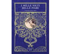 Libri Mille Volti Delle Fiabe. Ventiquattro Fiabe Da Tutto Il Mondo Che (Forse)