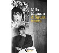 Libri Milo Manara - A Figura Intera