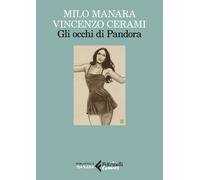 Libri Milo Manara - Gli occhi di Pandora - 2023