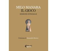 Libri Milo Manara - Il Gioco. Ediz. Deluxe. Con 12 Tavola Illustrata