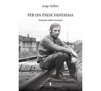 Libri Milton Fernández - Per un paese fantasma - 2025 (Arcoris)