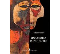 Libri Milton Fernández - Una storia improbabile - 2024